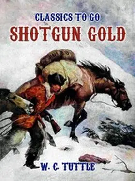 Tuttle |  Shotgun Gold | eBook | Sack Fachmedien
