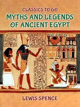 Spence |  Myths and Legends of Ancient Egypt | eBook | Sack Fachmedien