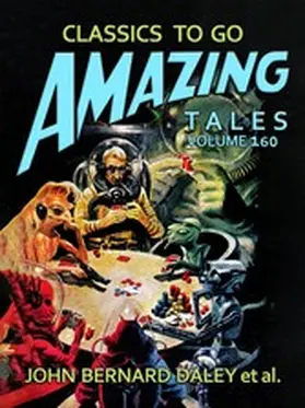 Daley |  Amazing Tales Volume 160 | eBook | Sack Fachmedien