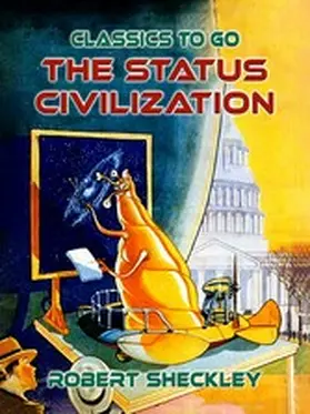 Sheckley |  The Status Civilization | eBook | Sack Fachmedien