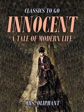 Oliphant |  Innocent, A Tale of Modern Life | eBook | Sack Fachmedien