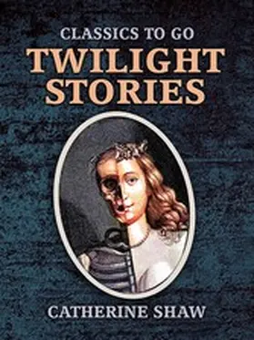 Shaw |  Twilight Stories | eBook | Sack Fachmedien