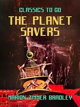 Bradley |  The Planet Savers | eBook | Sack Fachmedien