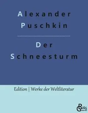 Puschkin / Gröls-Verlag |  Der Schneesturm | Buch |  Sack Fachmedien
