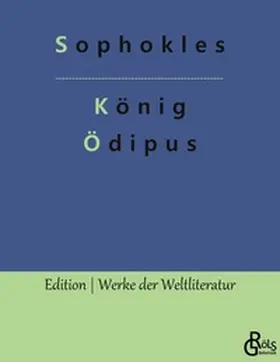 Sophokles / Gröls-Verlag |  König Ödipus | Buch |  Sack Fachmedien