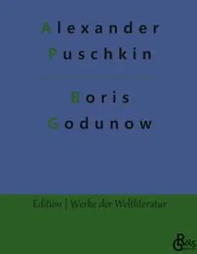 Puschkin / Gröls-Verlag | Boris Godunow | Buch | 978-3-98828-222-4 | www.sack.de
