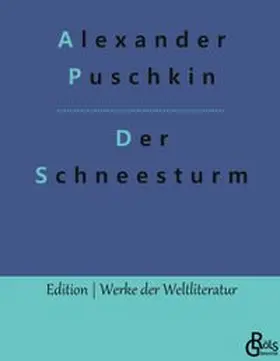 Puschkin / Gröls-Verlag |  Der Schneesturm | Buch |  Sack Fachmedien