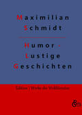 Schmidt / Gröls-Verlag |  Humor - Lustige Geschichten | Buch |  Sack Fachmedien