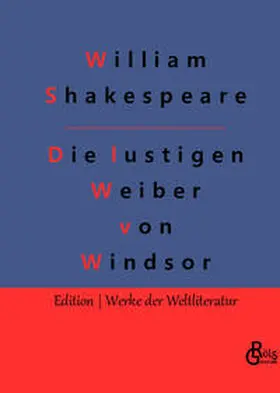 Shakespeare / Gröls-Verlag |  Die lustigen Weiber von Windsor | Buch |  Sack Fachmedien