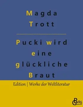 Trott / Gröls-Verlag |  Pucki wird eine glückliche Braut | Buch |  Sack Fachmedien