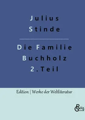 Stinde / Gröls-Verlag |  Die Familie Buchholz - Teil 2 | Buch |  Sack Fachmedien