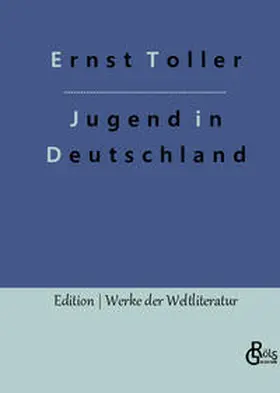 Toller / Gröls-Verlag |  Eine Jugend in Deutschland | Buch |  Sack Fachmedien
