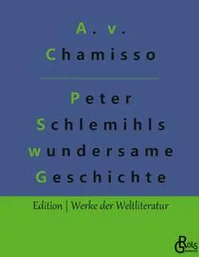 Chamisso / Gröls-Verlag |  Peter Schlemihls wundersame Geschichte | Buch |  Sack Fachmedien
