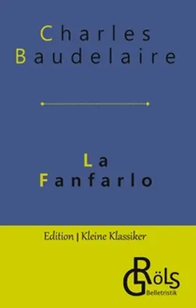 Baudelaire / Gröls-Verlag |  La Fanfarlo | Buch |  Sack Fachmedien