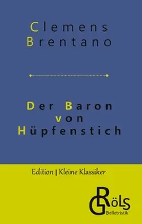 Brentano / Gröls-Verlag |  Der Baron von Hüpfenstich | Buch |  Sack Fachmedien
