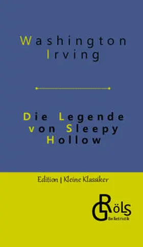 Irving / Gröls-Verlag |  Die Legende von Sleepy Hollow | Buch |  Sack Fachmedien