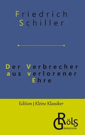 Schiller / Gröls-Verlag |  Der Verbrecher aus verlorener Ehre | Buch |  Sack Fachmedien