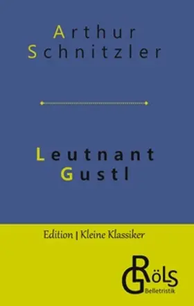 Schnitzler / Gröls-Verlag |  Leutnant Gustl | Buch |  Sack Fachmedien