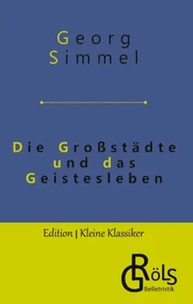Simmel / Gröls-Verlag |  Die Großstädte und das Geistesleben | Buch |  Sack Fachmedien