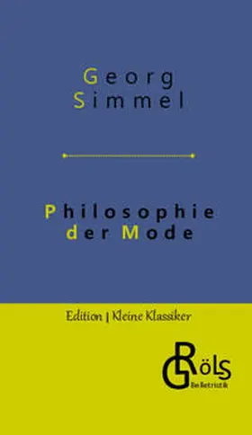 Simmel / Gröls-Verlag |  Philosophie der Mode | Buch |  Sack Fachmedien