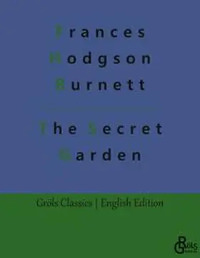 Burnett / Gröls-Verlag |  The Secret Garden | Buch |  Sack Fachmedien