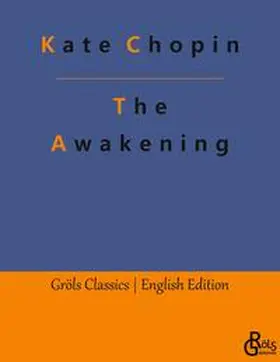Chopin / Gröls-Verlag |  The Awakening | Buch |  Sack Fachmedien