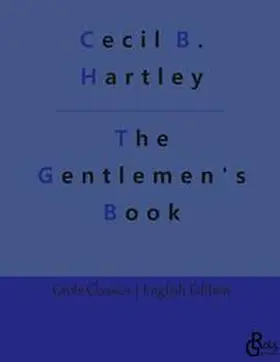Hartley / Gröls-Verlag |  The Gentlemen's Book | Buch |  Sack Fachmedien