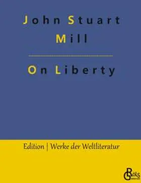 Mill / Gröls-Verlag |  On Liberty | Buch |  Sack Fachmedien