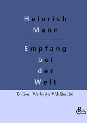 Mann / Gröls-Verlag |  Empfang bei der Welt | Buch |  Sack Fachmedien