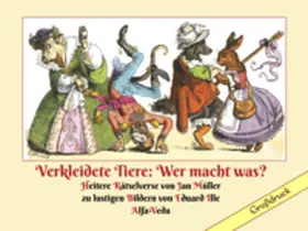 Müller / Mueller |  Verkleidete Tiere: Wer macht was? | Buch |  Sack Fachmedien