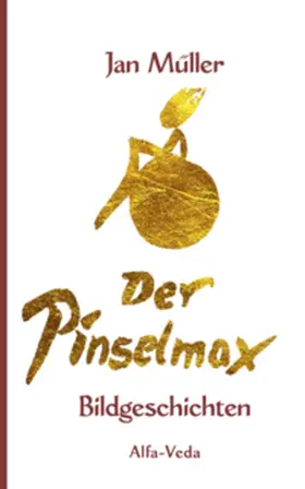 Müller / Mueller |  Der Pinselmax | Buch |  Sack Fachmedien
