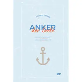 Setzer |  Anker der Seele | Buch |  Sack Fachmedien