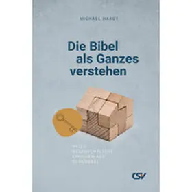Hardt |  Die Bibel als Ganzes verstehen | Buch |  Sack Fachmedien