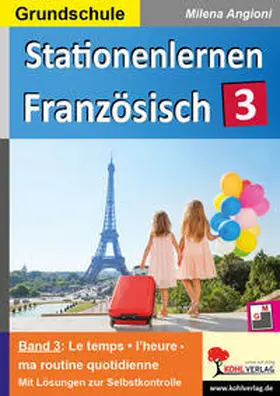 Angioni |  Stationenlernen Französisch / Band 3 | Buch |  Sack Fachmedien
