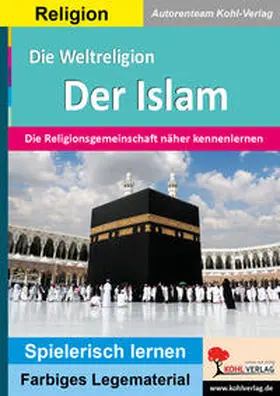 Kohl-Verlag |  Die Weltreligion Der Islam | Buch |  Sack Fachmedien