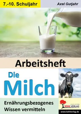 Gutjahr |  Arbeitsheft Die Milch | Buch |  Sack Fachmedien
