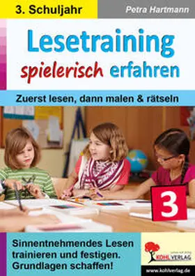 Hartmann |  Lesetraining spielerisch erfahren / Klasse 3 | Buch |  Sack Fachmedien