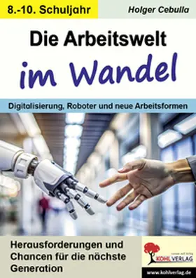 Cebulla |  Die Arbeitswelt im Wandel | Buch |  Sack Fachmedien