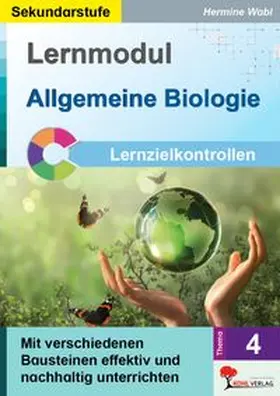 Wabl | Lernmodul 4: Allgemeine Biologie / Lernzielkontrollen | Buch | 978-3-98841-311-6 | www.sack.de