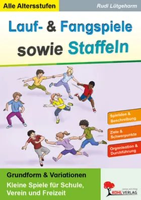 Lütgeharm |  Lauf- und Fangspiele sowie Staffeln | Buch |  Sack Fachmedien