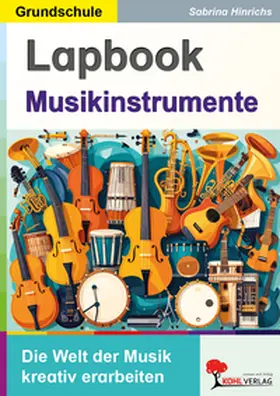 Hinrichs |  Lapbook Musikinstrumente | Buch |  Sack Fachmedien