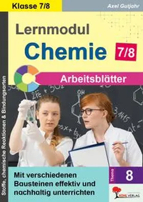 Gutjahr | Lernmodul 8: CHEMIE - Klasse 7-8 / Arbeitsblätter | Buch | 978-3-98841-356-7 | www.sack.de
