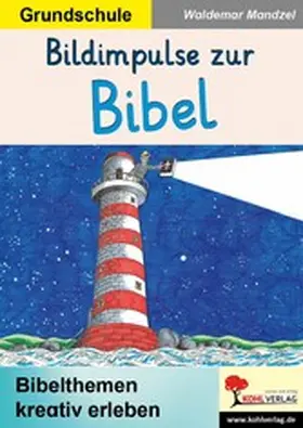 Mandzel |  Bildimpulse zur Bibel | eBook | Sack Fachmedien