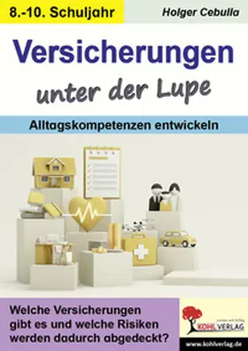Cebulla |  Versicherungen unter der Lupe / Alltagskompetenzen entwickeln | eBook | Sack Fachmedien