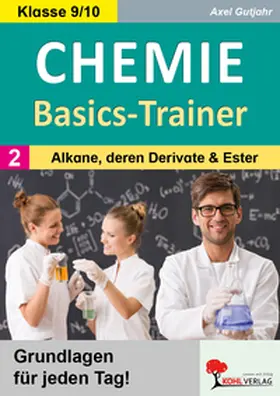 Gutjahr |  Chemie-Basics-Trainer 2 | eBook | Sack Fachmedien