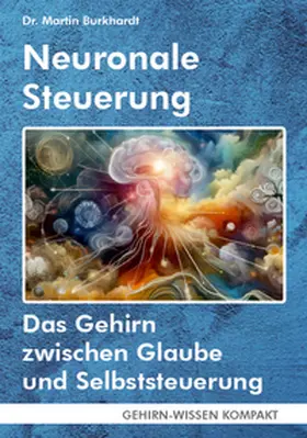 Burkhardt |  Neuronale Steuerung (Taschenbuch) | Buch |  Sack Fachmedien