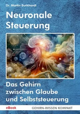 Burkhardt |  Neuronale Steuerung (eBook) | eBook | Sack Fachmedien