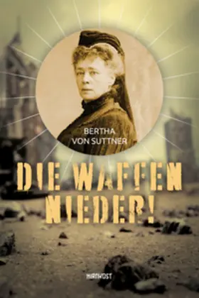 von Suttner |  Die Waffen nieder! | Buch |  Sack Fachmedien