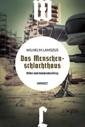 Lamszus |  Das Menschenschlachthaus | Buch |  Sack Fachmedien