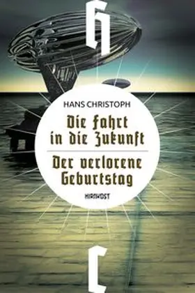Christoph / Both |  Die Fahrt in die Zukunft / Der verlorene Geburtstag | Buch |  Sack Fachmedien